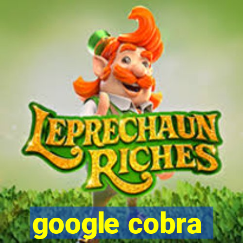 google cobra